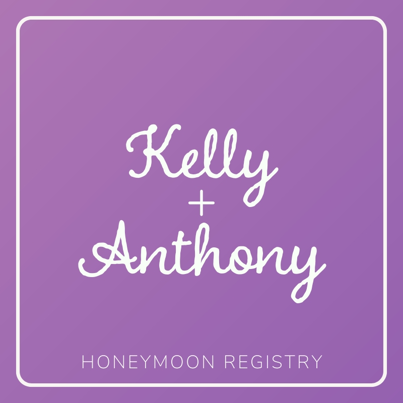 Kelly Carnagio & Anthony Haapala  - Honeymoon Fund